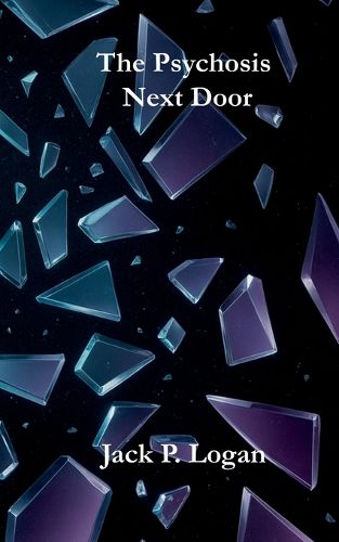 Cover image for The Psychosis Next Door
