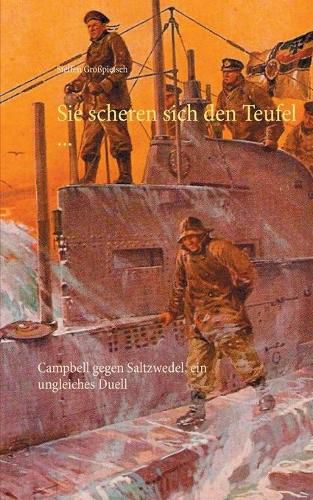 Cover image for Sie scheren sich den Teufel ...: Campbell gegen Saltzwedel, ein ungleiches Duell