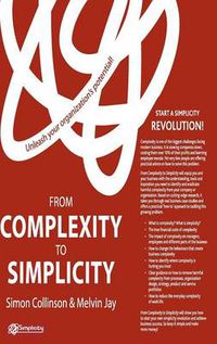 Cover image for From Complexity to Simplicity: Unleash Your Organisation's Potential