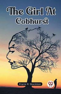 Cover image for The Girl At Cobhurst (Edition2023)