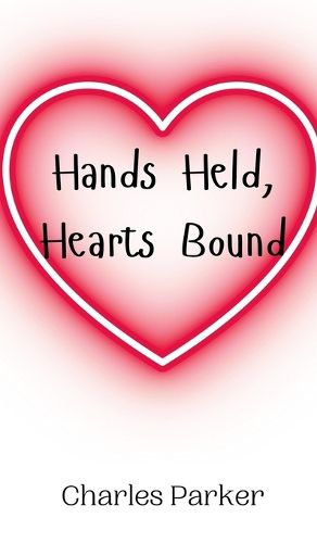 Cover image for Hands Held, Hearts Bound