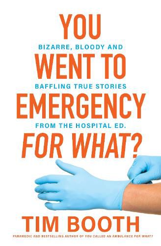 Cover image for You Went to Emergency for What?