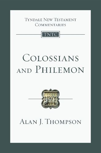 Colossians and Philemon: An Introduction and Commentary