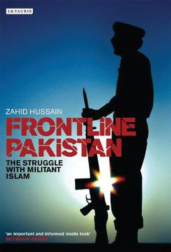 Cover image for Frontline Pakistan: The Path to Catastrophe and the Killing of Benazir Bhutto