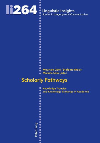 Cover image for Scholarly Pathways: Knowledge Transfer and Knowledge Exchange in Academia