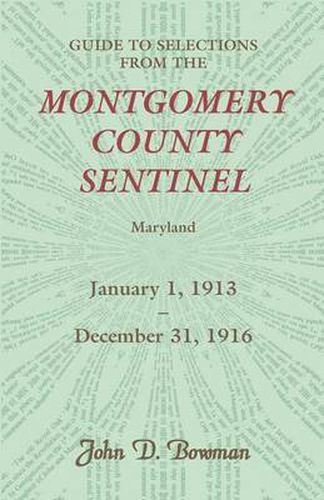 Cover image for Guide to Selections from the Montgomery County Sentinel, Jan. 1 1913 - Dec. 31, 1916