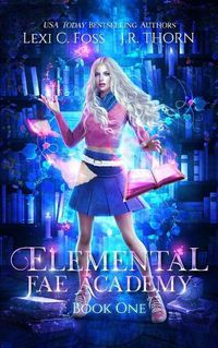 Cover image for Elemental Fae Academy: Book One: A Reverse Harem Paranormal Romance