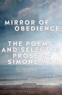 Cover image for Mirror of Obedience: The Poems and Selected Prose of Simone Weil