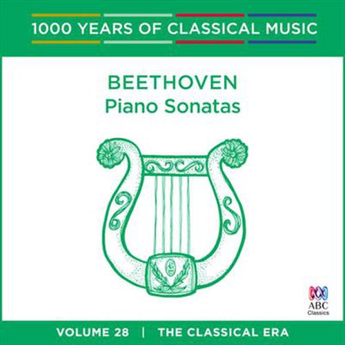 Beethoven Piano Sonatas 1000 Years Of Classical Music Vol 28