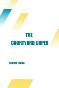 Cover image for The Courtyard Caper