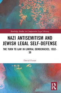 Cover image for Nazi Antisemitism and Jewish Legal Self-Defense