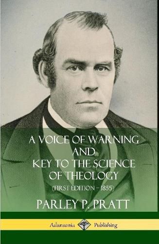 A Voice of Warning and Key to the Science of Theology (First Edition - 1855) (Hardcover)