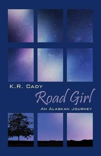 Cover image for Road Girl: An Alaskan Journey