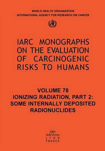 Ionizing Radiation: Some Internally Deposited Radionuclides