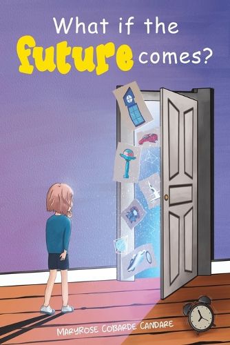 Cover image for What If the Future Comes?