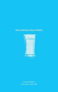 Cover image for How to Drink a Glass of Water