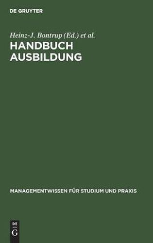 Handbuch Ausbildung: Berufsausbildung Im Dualen System