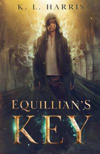 Cover image for Equillian's Key: A fantasy action-adventure