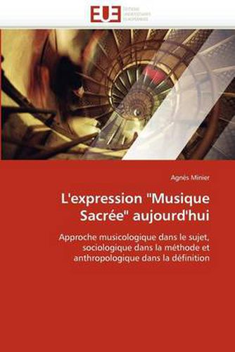 Cover image for L'Expression  Musique Sacree  Aujourd'hui