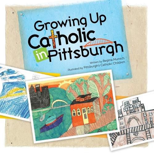 Cover image for Growing Up Catholic in Pittsburgh