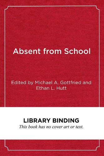 Cover image for Absent from School: Understanding and Addressing Absenteeism