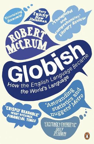 Cover image for Globish: How the English Language became the World's Language