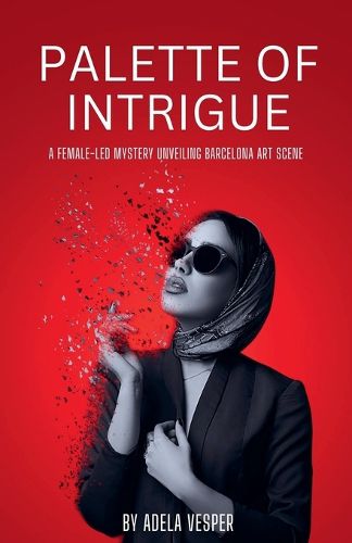 Cover image for Palette of Intrigue - A Female-Led Mystery Unveiling Barcelona Art Scene