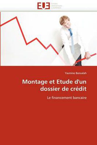 Cover image for Montage Et Etude D'un Dossier De Credit