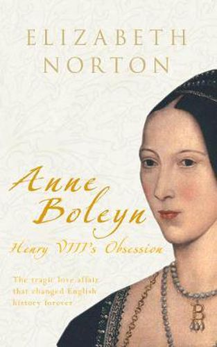 Cover image for Anne Boleyn: Henry VIII's Obsession