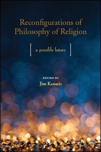 Cover image for Reconfigurations of Philosophy of Religion: A Possible Future