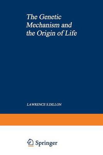 Cover image for The Genetic Mechanism and the Origin of Life