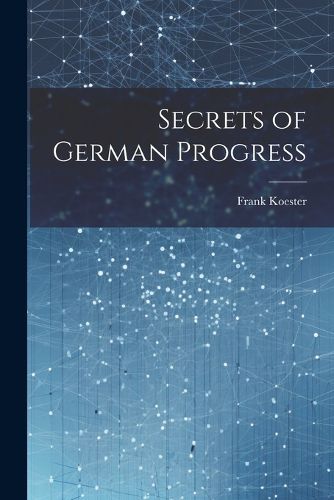 Cover image for Secrets of German Progress