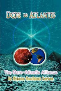 Cover image for Door to Atlantis: The Mars Atlantis Alliance