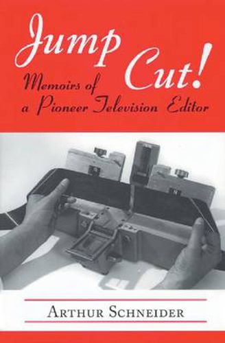 Cover image for Jump Cut!: Memoirs of a Pioneer Television Editor