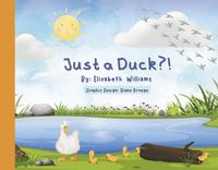 Cover image for Just A Duck?!