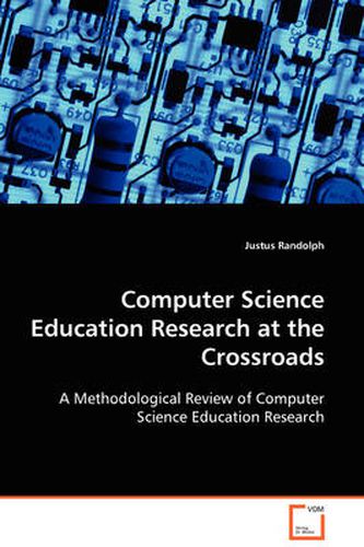 Cover image for Computer Science Education Research at the Crossroads