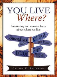 Cover image for You Live Where?