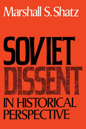 Cover image for Soviet Dissent in Historical Perspective