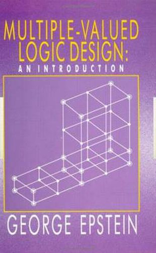 Cover image for Multiple-Valued Logic Design: an Introduction