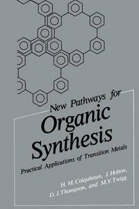 Cover image for New Pathways for Organic Synthesis: Practical Applications of Transition Metals