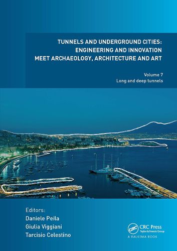 Cover image for Tunnels and Underground Cities. Engineering and Innovation Meet Archaeology, Architecture and Art