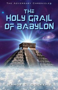 Cover image for The Holy Grail of Babylon