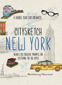 Cover image for Citysketch New York: Nearly 100 Creative Prompts for Sketching the Big Apple