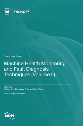 Cover image for Machine Health Monitoring and Fault Diagnosis Techniques (Volume II)