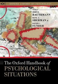 Cover image for The Oxford Handbook of Psychological Situations