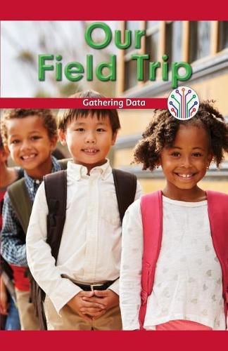 Our Field Trip: Gathering Data