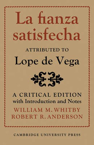 Cover image for La Fianza Satisfecha: Attributed to Lope de Vega: A Critical Edition with Introduction and Notes