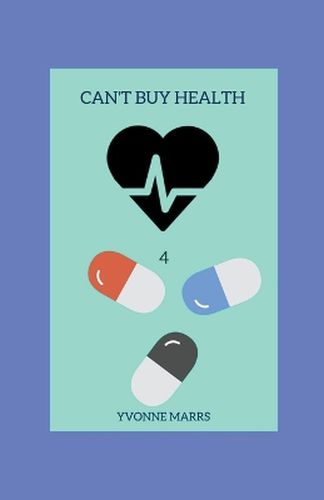 Cover image for Can't Buy Health 4