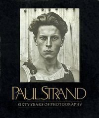 Cover image for Paul Strand: Sixty Years of Photographs