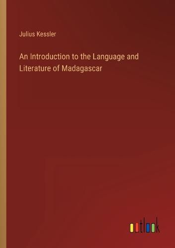Cover image for An Introduction to the Language and Literature of Madagascar